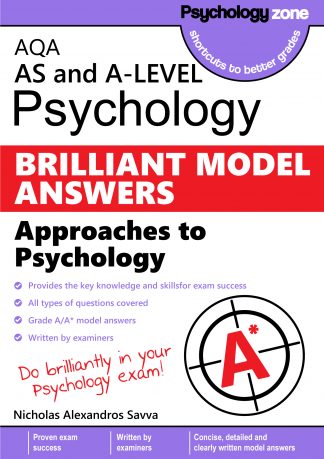 A-Level AQA Psychology BRILLIANT Model Answers: Approaches in Psychology