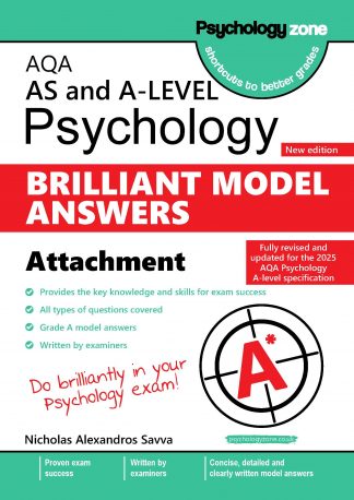A-Level AQA Psychology BRILLIANT Model Answers: Attachment (New Edition)