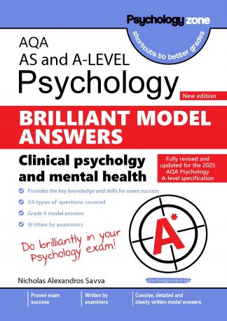 A-Level AQA Psychology BRILLIANT Model Answers: Clinical Psychology and Mental Health