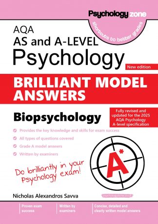 A-Level AQA Psychology BRILLIANT Model Answers: Biopsychology (New Edition)