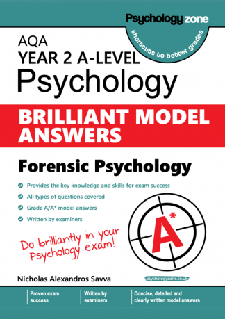 A-Level AQA Psychology BRILLIANT Model Answers: Forensic Psychology